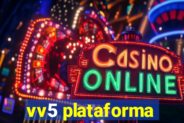 vv5 plataforma